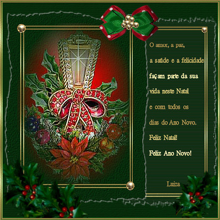 Feliz Natal - Feliz Ano Novo - Amiga Luiza Imano Otta - 19/12/2013