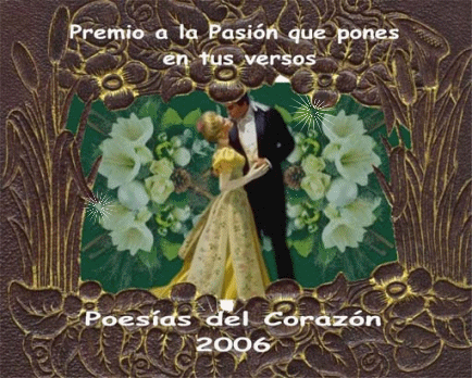 80 Prmio: Premio a la Pasin - Recebido em 23/02/2006