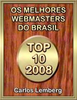 200 Prmio: Premio Um dos Melhores Webmaster do Brasil - Recebido em 01/10/2008