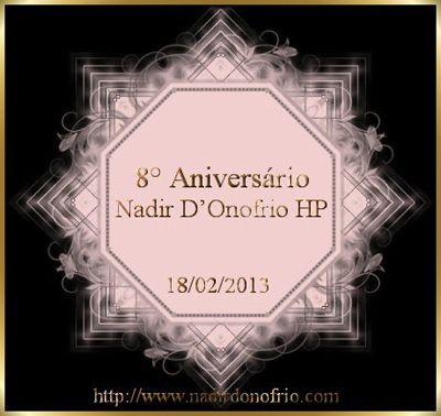 8 Aniversrio do Site Nadir D'Onofrio HP (18/02/2013) - Recebido em 20/02/2013