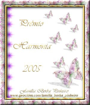 95 Prmio: Prmio Harmonia - Recebido em 04/04/2006