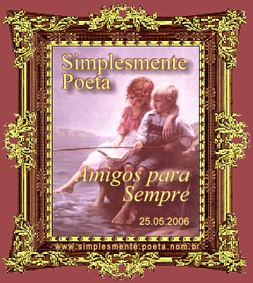 102 Prmio: Prmio Amigos Para Sempre - Recebido em 01/06/2006