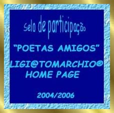 121 Prmio: Selo de participao "POETAS AMIGOS" - Recebido em 15/12/2006