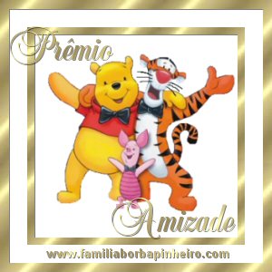 136 Prmio: Prmio Amizade - Recebido em 23/03/2007