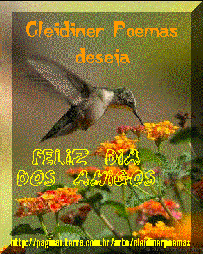 Feliz dia dos Amigos - Poetisa Cleidiner Ventura - 20/07/2007