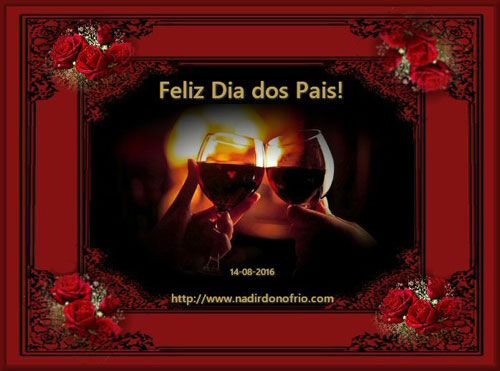 Feliz Dia dos Pais - Recebido em 12/08/2016